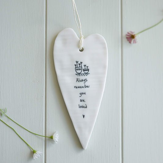 Wobbly long heart - Always remember you are loved